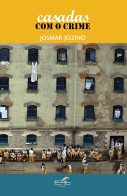 Casadas com o Crime — Histórias do PCC