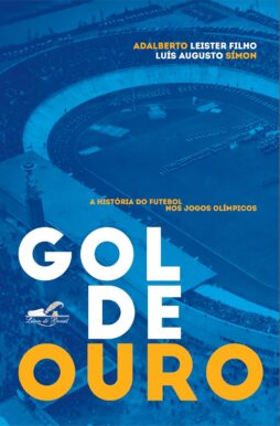Gol de Ouro — História do futebol nos Jogos Olímpicos