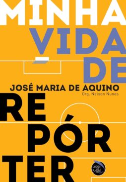 MINHA VIDA DE REPÓRTER